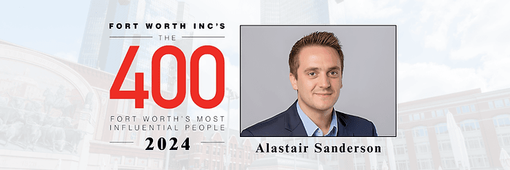 Alastair Sanderson Named Among Fort Worth's Most Influential